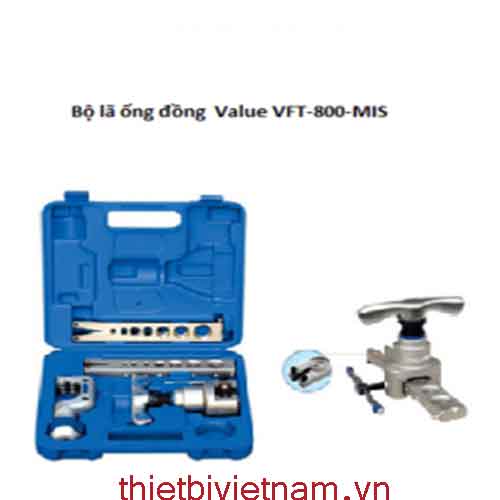 Bộ lã ống đồng  Value VFT-800-MIS