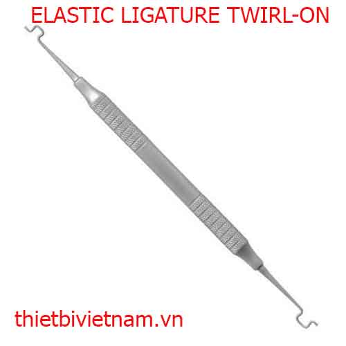 CÂY CĂNG CHUN (ELASTIC LIGATURE TWIRL-ON)