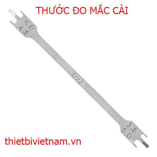 THƯỚC ĐO MẮC CÀI (HEIGHT GAUGE WICK TIPE)